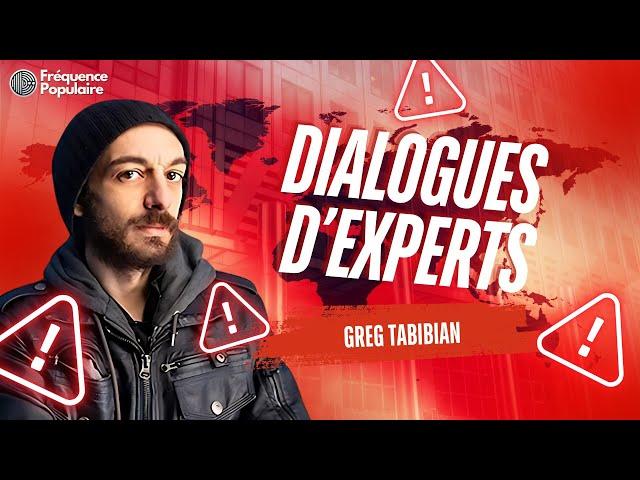 ️ Dialogues d'experts avec Greg Tabibian ️