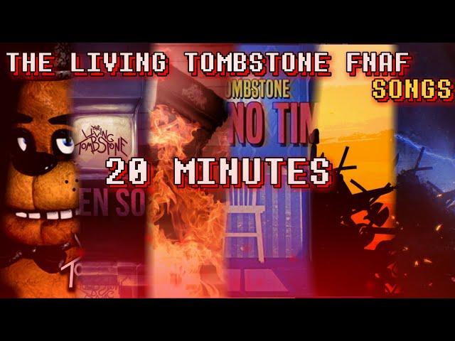 FNAF - The Living Tombstone 20 minutes! ALL FNAF SONGS 2014-2022