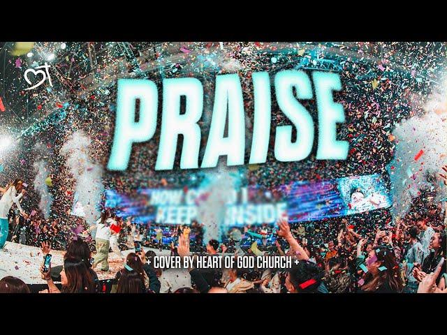 Praise (Elevation Worship) | Heart of God Church Worship Cover