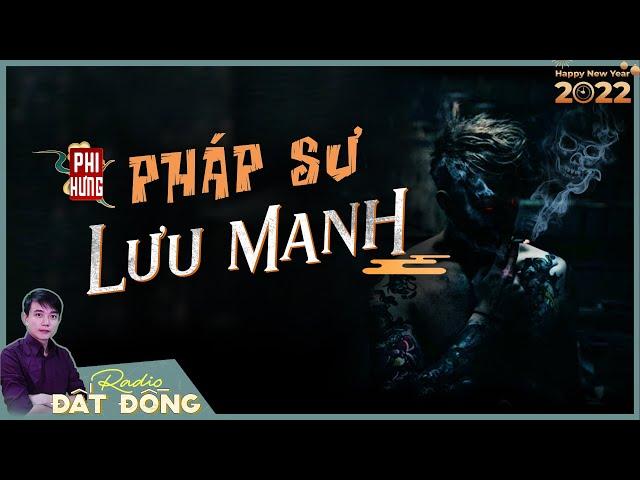 Truyện ma : PHÁP SƯ LƯU MANH | Phượng Thánh Phần 6 | Thu nhận đồ đệ thứ tư