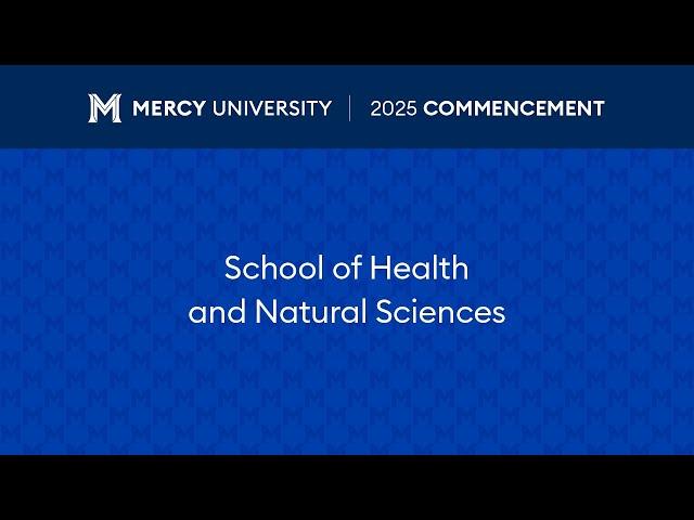 Commencement 2025: School of Health and Natural Sciences