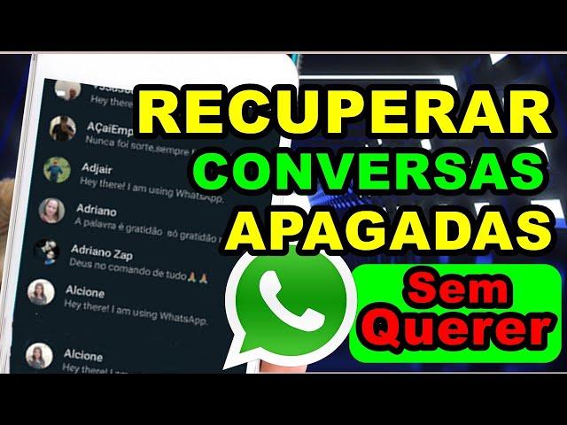 Recuperar Conversas Apagadas do Whatsapp{No ANDROID OU IOS}Sem precisar baixar APP