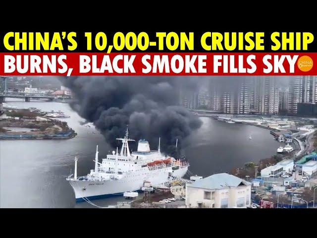 Massive Fire on China’s 10,000-Ton Cruise Ship, Just 3 Months After Aircraft Carrier Blaze