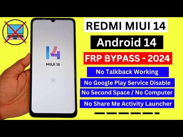 Redmi MIUI 14 Frp Bypass Android 14 Without Second Space | Redmi Miui 14 Google Account Bypass 2024