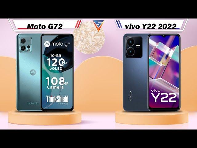 Moto G72 Vs vivo Y22 2022 | vivo Y22 2022 Vs Moto G72