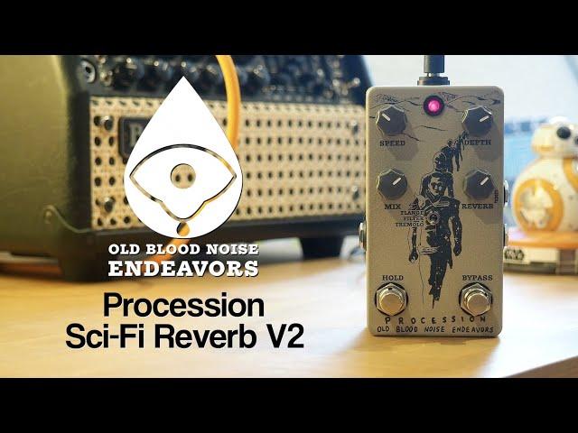 Old Blood Noise Endeavors Procession Sci-Fi Reverb V2