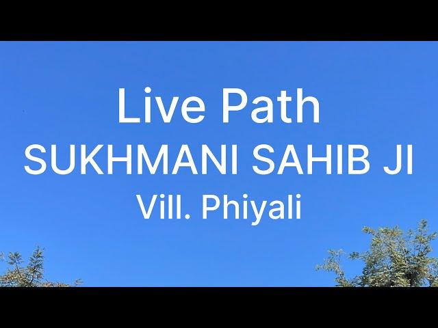 Live Path Sukhmani Sahib Ji Vill. Phiyali ll Shah TV Punjab