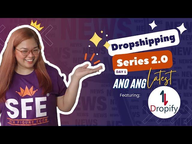 DROPSHIPPING SERIES 2.0 - Anong Latest!? Day 1 with DROPIFY