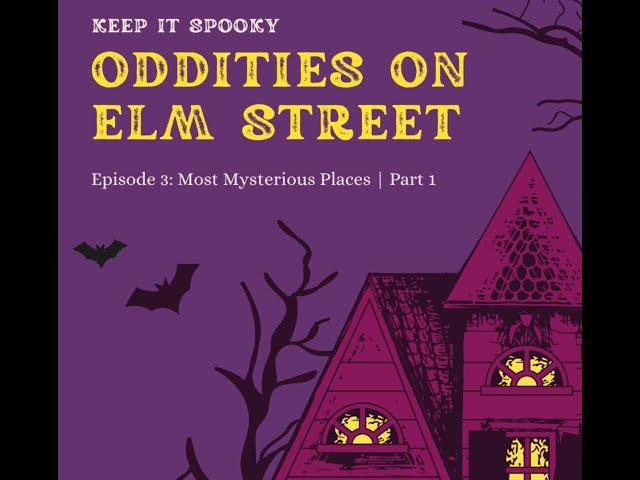 Episode 3: Most Mysterious Places