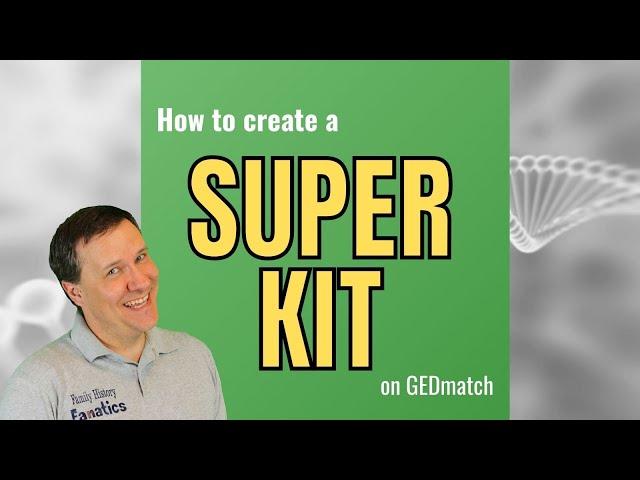 How to Create a DNA Superkit for FREE for GEDMATCH | Genetic Genealogy