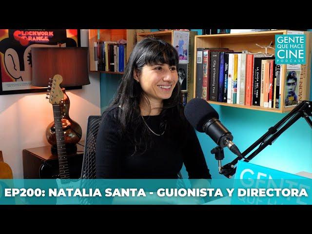 NATALIA SANTA - GUIONISTA Y DIRECTORA