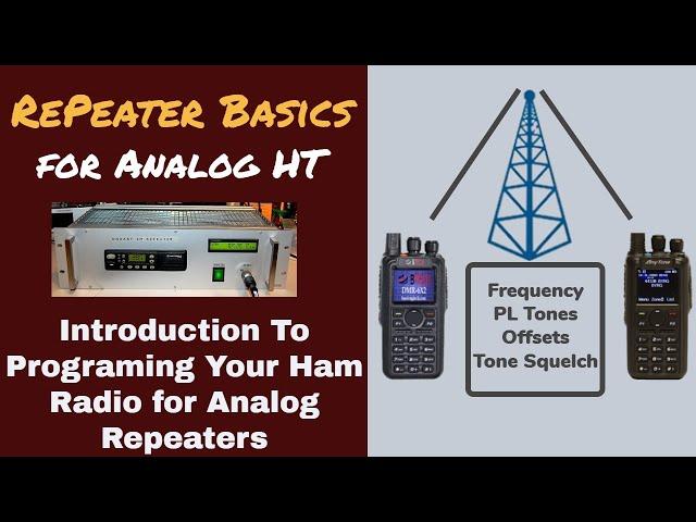 A simple, non-technical overview of Ham Radio Repeaters. Part 1 Analog (FM) Repeaters