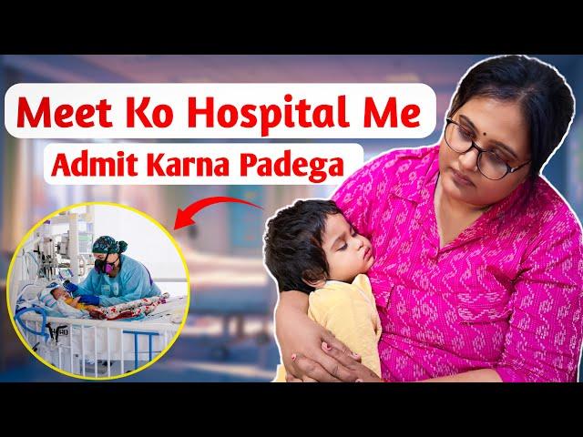 Twins Baby ‘’Meet’’ ko Admit   Karwana Padega #familyvlogs Geet Di Family Vlogs