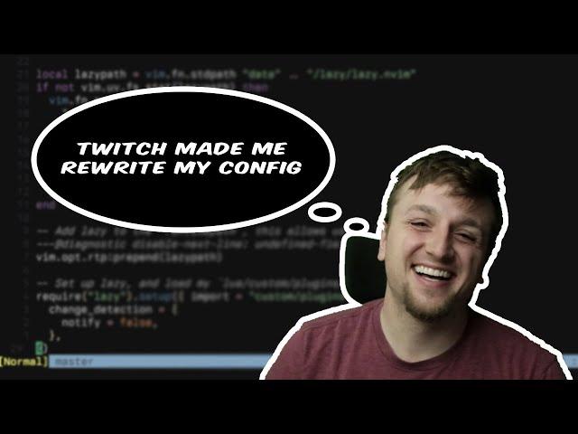 I Rewrote My Entire Neovim Config...