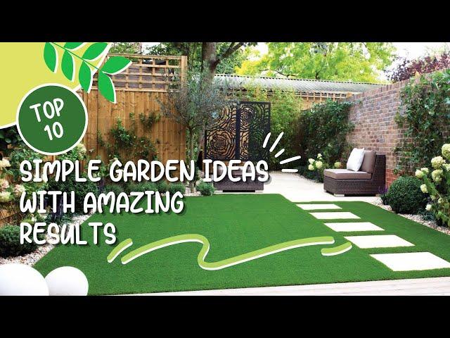 10 Simple Garden Ideas With Amazing Results