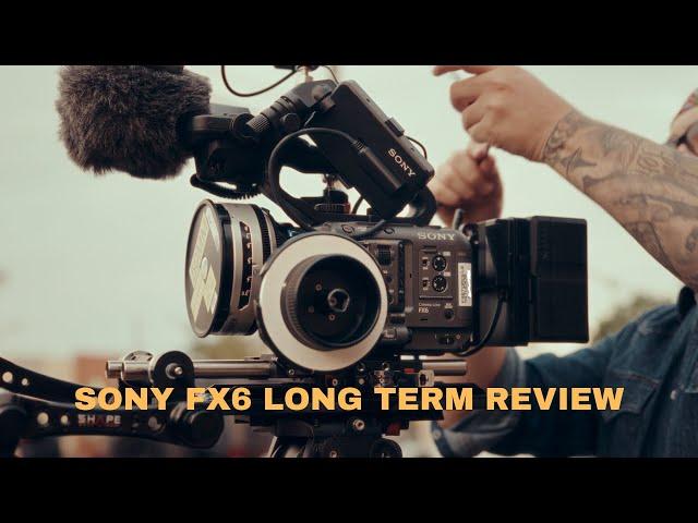 Is The Sony FX6 Cinema Camera Still WORTH It in 2025? Sony FX6 Year Long Term Review