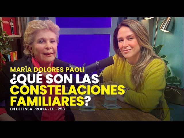 CONSTELACIONES FAMILIARES ‍‍ María Dolores Paoli En Defensa Propia con Erika de la Vega