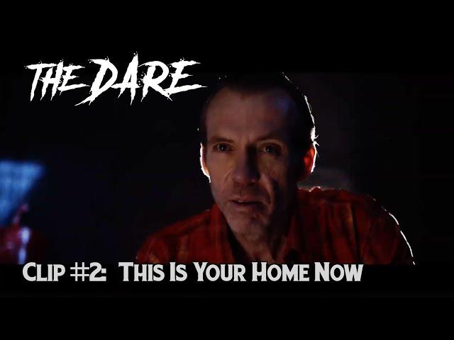 THE DARE (2020) - Clip #2: This Is Your Home Now