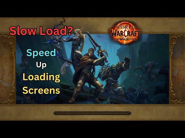 How To Reduce WoW Loading Times