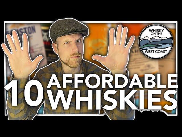 Top 10 Affordable Single Malt Scotch Whiskies 2023