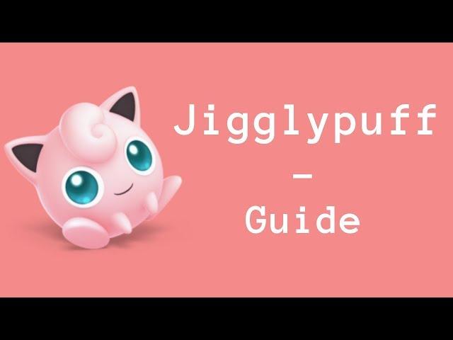 Jigglypuff Smash Ultimate Advanced Guide