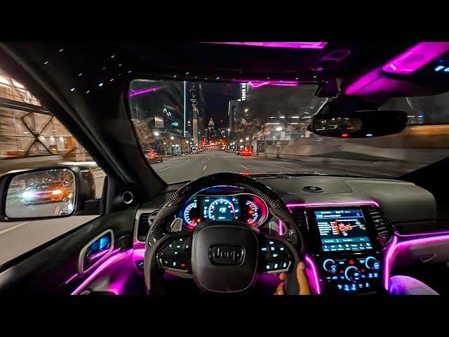 CUTTING UP IN WIDEBODY TRACKHAWK LATE NIGHT POV