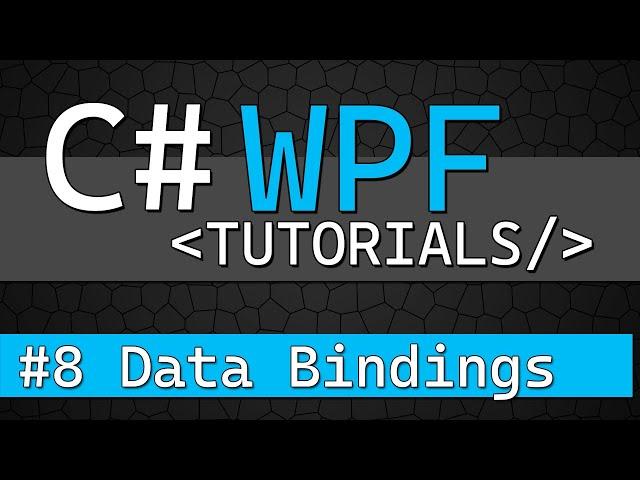 C# WPF Tutorial #8 - Data Bindings using INotifyPropertyChanged