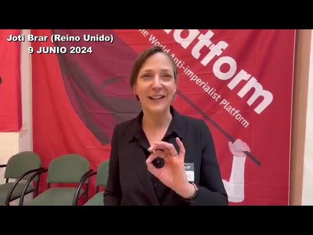 Comrade Joti Brar at the World Anti-imperialist Platform - 9th of June 2024