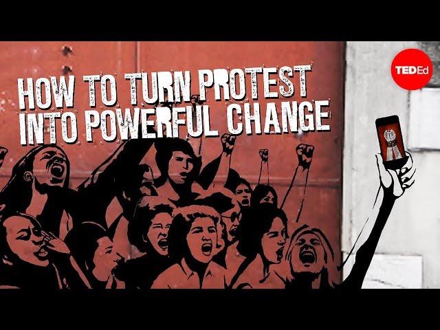 How to turn protest into powerful change - Eric Liu