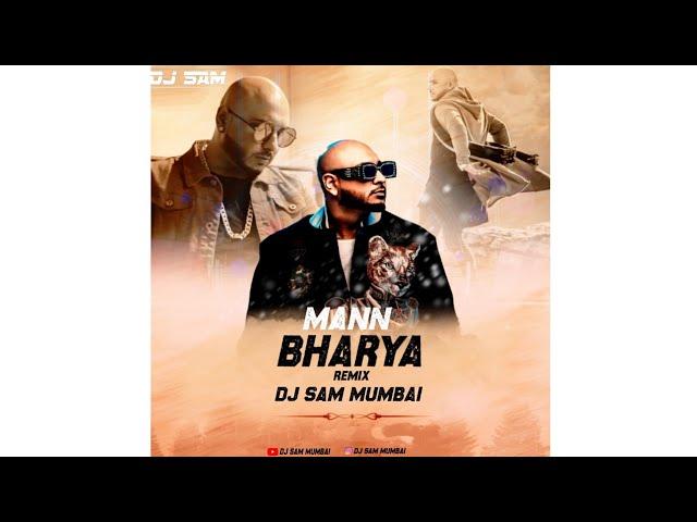 Mann Bharryaa 2.0 - (Remix) by Dj Sam Mumbai