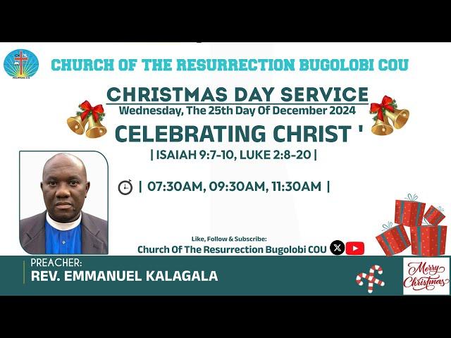 Christmas Day - Celebrating Christ | Rev. Emmanuel Kalagala | 25.12.2024