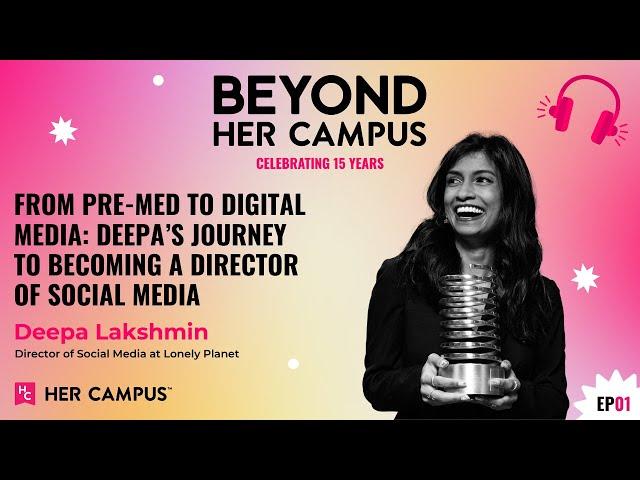 From Pre-Med To Digital Media: Deepa Lakshmin’s Journey To Becoming A Director Of Social Media