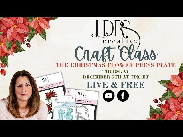 Craft Class Live!  Christmas Flower Letterpress Card