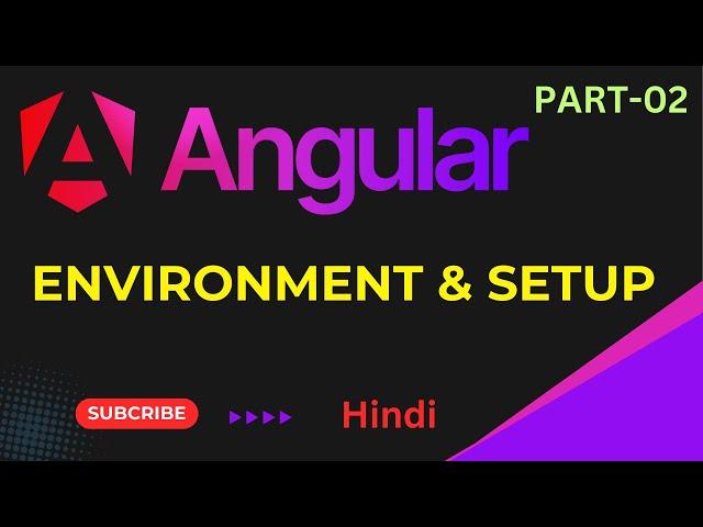 Angular Environment Setup & Install Angular | Angular Course | Angular 18 Tutorials in Hindi Part 02