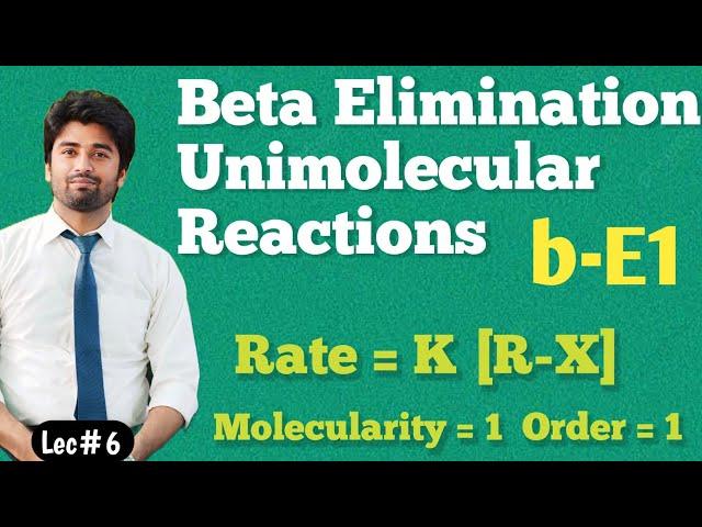 Elimination Reactions| Beta Elimination Unimolecular Reaction| Elimination reactions of alkyl halide