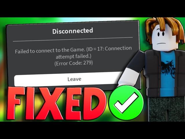 How To Fix Roblox Error Code 279 (EASY) - Roblox Failed To Connect To Game ID 17