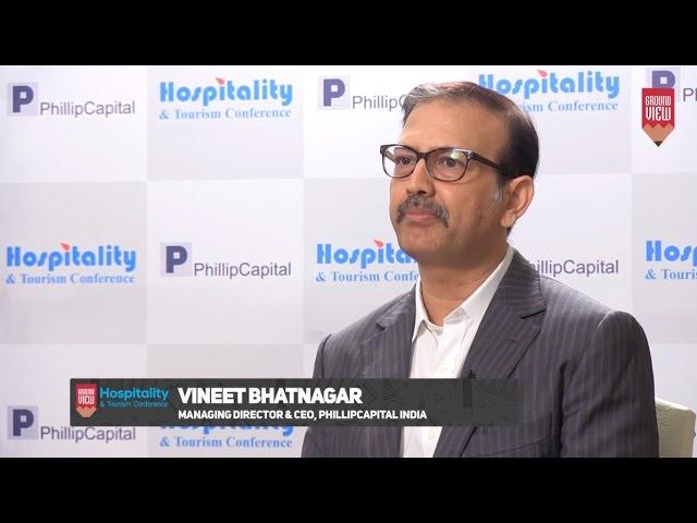 Vineet Bhatnagar || Hospitality And Tourism Conference || PhillipCapital