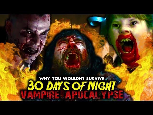 Why You Wouldn't Survive 30 Days of Night’s Vampire Apocalypse