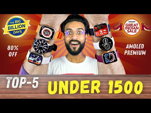 TOP 5 Best Smartwatch Under ₹1500 in Flipkart Big Billion Day 2024-Best Amoled Smartwatch Under 1500