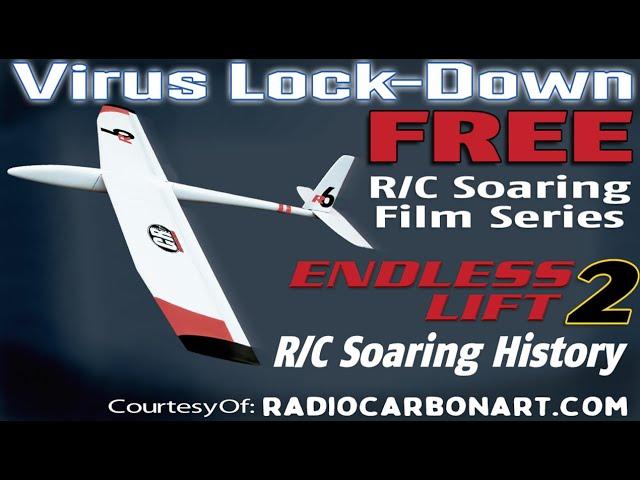 Endless Lift 2 - Historic R/C Soaring Documentary Film