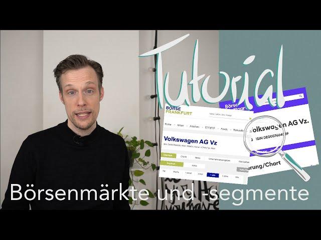 Tutorial Börsensegmente - So findest du heraus wo Unternehmen gelistet sind