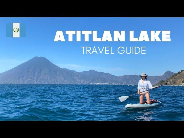 Lake Atitlan Travel Guide | Guatemala