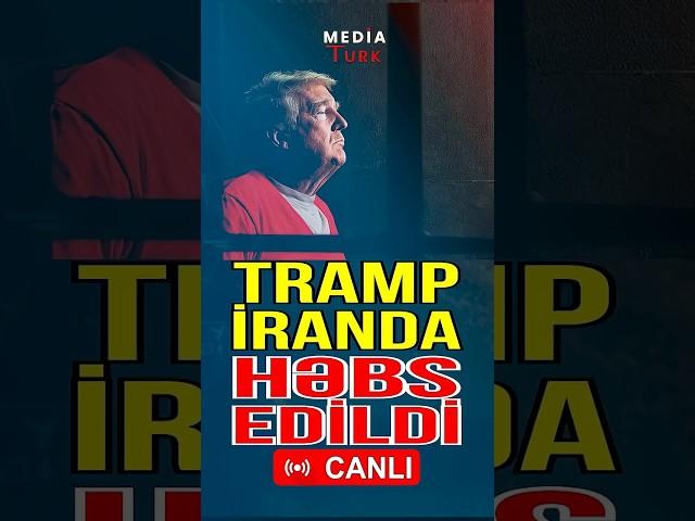 Tramp İranda həbs edildi - Media Turk TV #mediaturk #trend #shortvideo