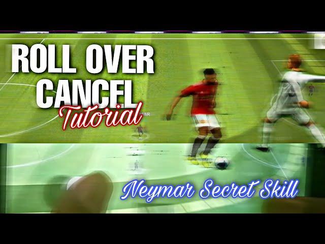 Roll Over Cancel | Neymar secret move Tutorial Hand Cam | Pes 2021 Mobile