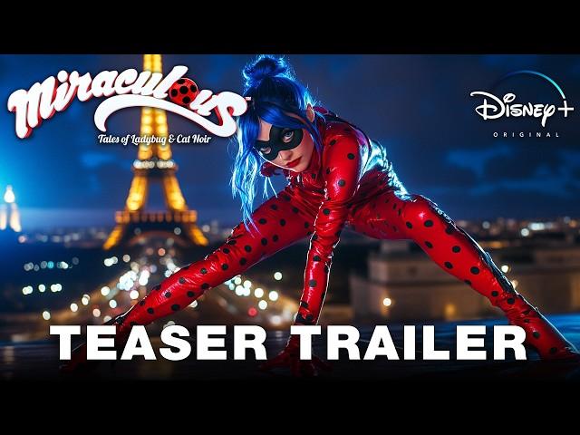 MIRACULOUS LADYBUG: Live-Action  (2025) | Official Trailer