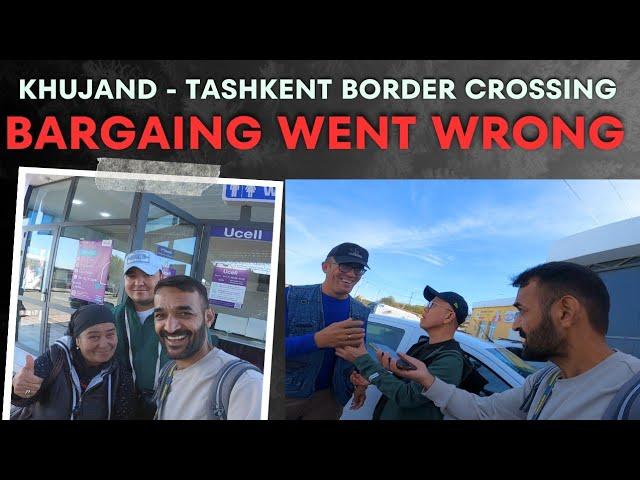 Khujand to Tashkent || Oybek border crossing