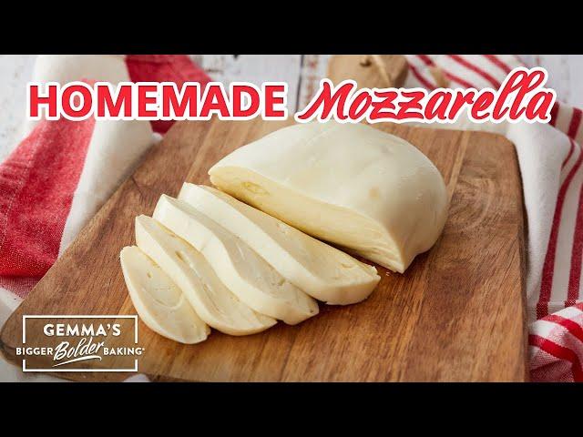 How to Make the Best Mozzarella Recipe | Bold Baking Basics