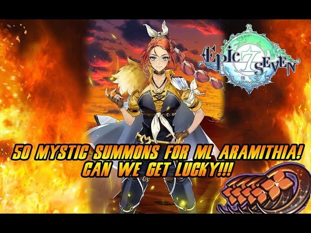 50 MYSTIC SUMMONS FOR THE BROKEN ML ARAMITHIA! EPIC SEVEN