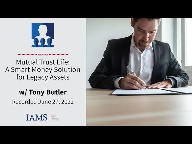 Mutual Trust Life: A Smart Money Solution for Legacy Assets