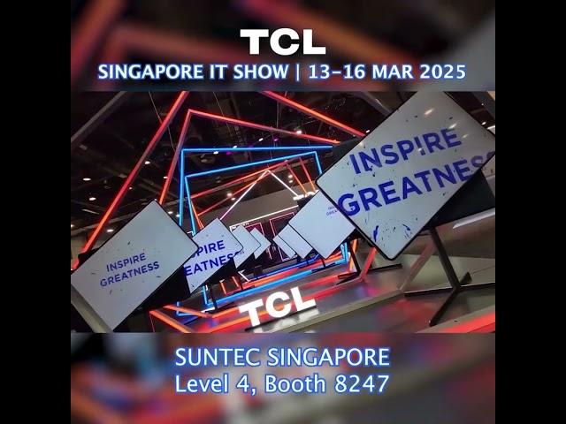 IT show 2025 Singapore TCL all line up TV and home appliance